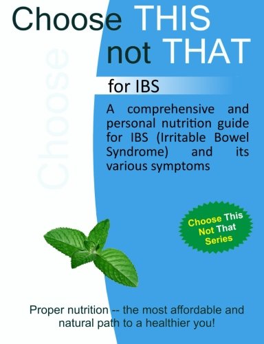 Stock image for Choose This not That for IBS (Irritable Bowel Syndrome) for sale by Revaluation Books