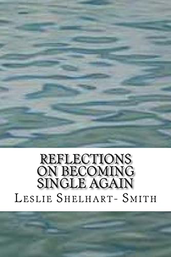 Stock image for Reflections On Becoming Single Again for sale by THE SAINT BOOKSTORE