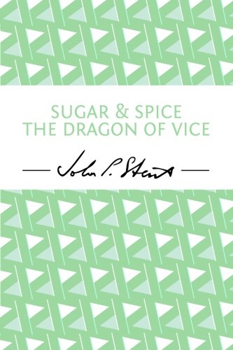 Beispielbild fr Sugar and Spice the Dragon of Vice: Volume 4 (Crimes of the Times) zum Verkauf von Revaluation Books