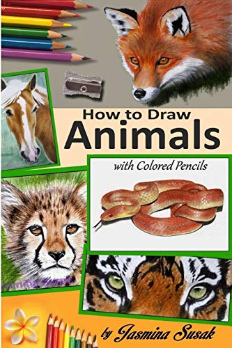 Beispielbild fr How to draw animals with colored pencils: Learn to draw realistic animals zum Verkauf von AwesomeBooks