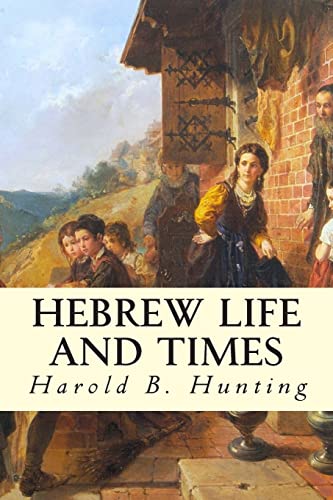 Stock image for Hebrew Life and Times for sale by Lucky's Textbooks