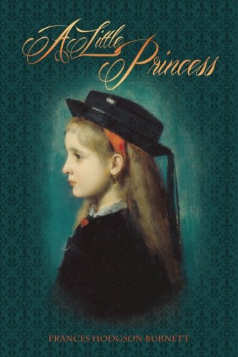 Beispielbild fr A Little Princess zum Verkauf von Better World Books
