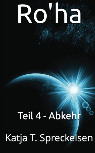 Stock image for Ro'ha: Teil 4 - Abkehr for sale by Studibuch