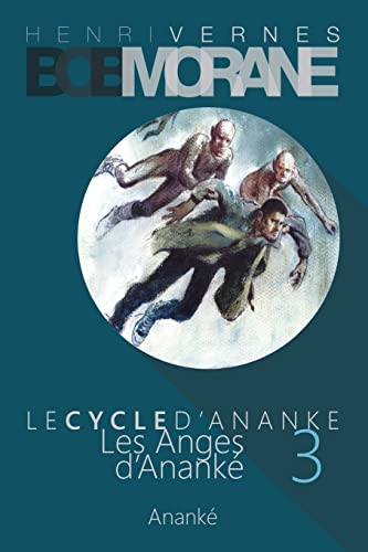 9781505853568: Bob Morane - Les Anges d'Ananke: Le Cycle d'Ananke t. 3: Volume 3