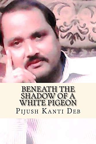 9781505854114: Beneath the Shadow of a White Pigeon