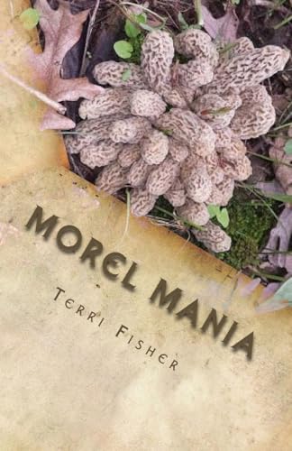 Stock image for Morel Mania for sale by PBShop.store US
