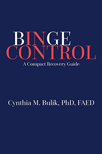 Stock image for Binge Control: A Compact Recovery Guide for sale by Half Price Books Inc.