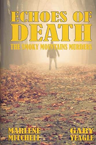 Imagen de archivo de Echoes of Death (The Smoky Mountain Murders) (Volume 2) a la venta por HPB-Emerald
