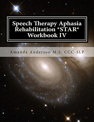 Beispielbild fr Speech Therapy Aphasia Rehabilitation *STAR* Workbook IV: Activities of Daily Living for: Attention, Cognition, Memory and Problem Solving zum Verkauf von BooksRun