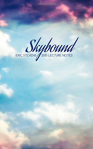 9781505865172: Skybound: 2015 Lecture Notes from Eric Stevens