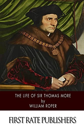 Beispielbild fr The Life of Sir Thomas More zum Verkauf von Blue Vase Books