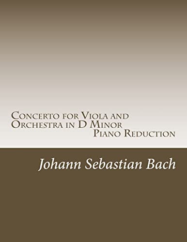 Imagen de archivo de Concerto for Viola and Orchestra in D Minor: Piano Reduction a la venta por THE SAINT BOOKSTORE