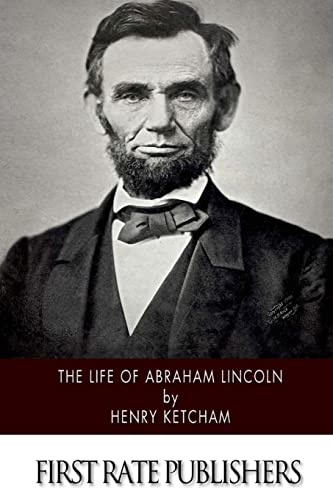 Beispielbild fr The Life of Abraham Lincoln zum Verkauf von THE SAINT BOOKSTORE