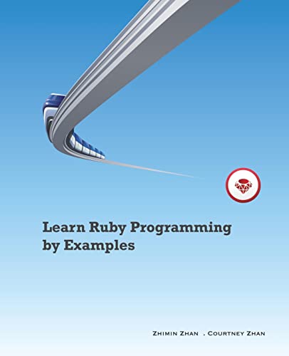 Imagen de archivo de Learn Ruby Programming by Examples a la venta por THE SAINT BOOKSTORE
