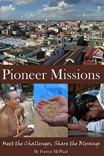 Stock image for Pioneer Missions: Meet the Challenges, Share the Blessings for sale by SecondSale
