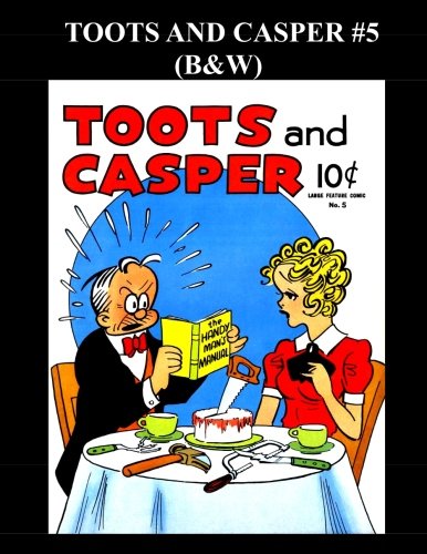 Imagen de archivo de Toots And Casper #5 (BW): Large Feature Comic #5 a la venta por Big River Books