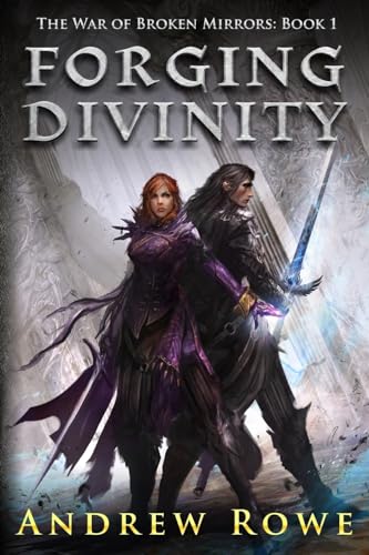 Beispielbild fr Forging Divinity (The War of Broken Mirrors) zum Verkauf von gwdetroit