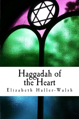 Stock image for Haggadah of the Heart for sale by BooksRun