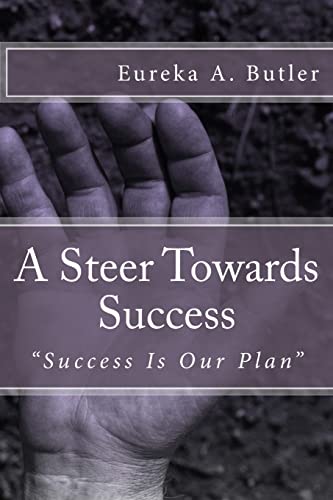 Stock image for A Steer Towards Success: "Success Is Our Plan" (Hey-God Book Series) for sale by Lucky's Textbooks