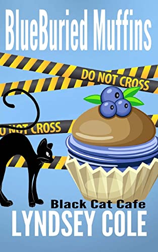 Beispielbild fr Blueburied Muffins (Black Cat Cafe Cozy Mystery Series) zum Verkauf von HPB-Diamond