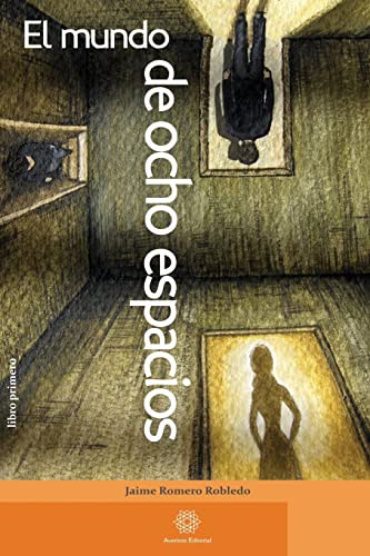 Stock image for El mundo de ocho espacios: libro primero (Spanish Edition) for sale by Lucky's Textbooks