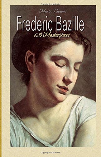 Beispielbild fr Frederic Bazille: 65 Masterpieces zum Verkauf von ThriftBooks-Dallas