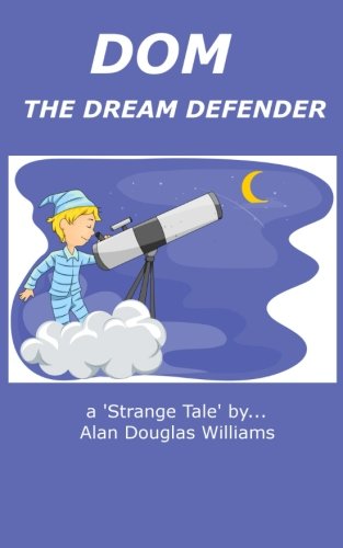 Imagen de archivo de Dom The Dream Defender: Volume 5 (Strange Tales) a la venta por Revaluation Books