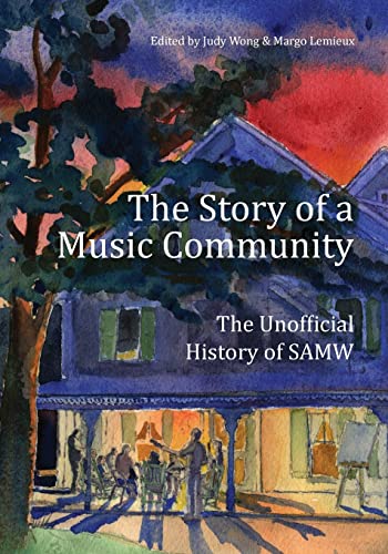 Beispielbild fr The Story of a Music Community: The Unofficial History of SAMW zum Verkauf von ThriftBooks-Dallas