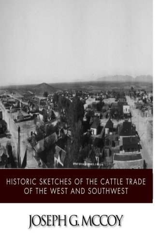 Stock image for Historic Sketches of the Cattle Trade of the West and Southwest for sale by Revaluation Books