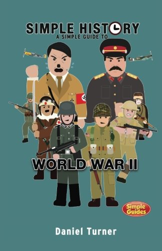 Stock image for Simple History: A simple guide to World War II for sale by SecondSale