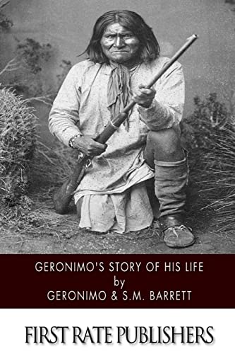 Geronimo's Story of His Life - Geronimo; Barrett, S. M.