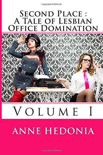 Stock image for Second Place: A Tale of Lesbian Office Domination for sale by Revaluation Books