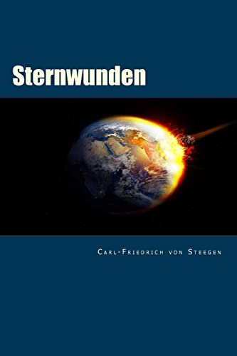 Beispielbild fr Sternwunden: Der Kosmos: ein Produkt aus Katastrophen (German Edition) zum Verkauf von Lucky's Textbooks
