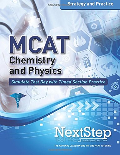 Beispielbild fr MCAT Chemistry and Physics: Strategy and Practice: Timed Practice for the Revised MCAT zum Verkauf von BookHolders
