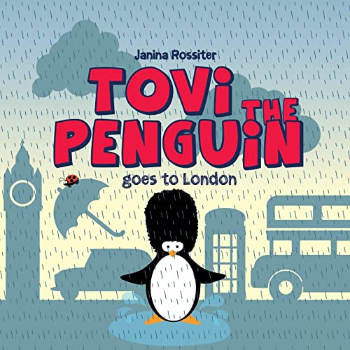 Beispielbild fr Tovi the Penguin: goes to London zum Verkauf von SecondSale
