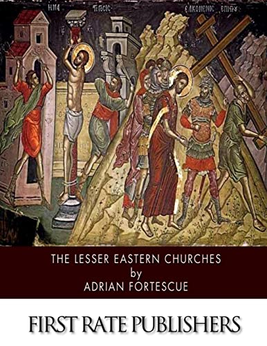 9781505976151: The Lesser Eastern Churches