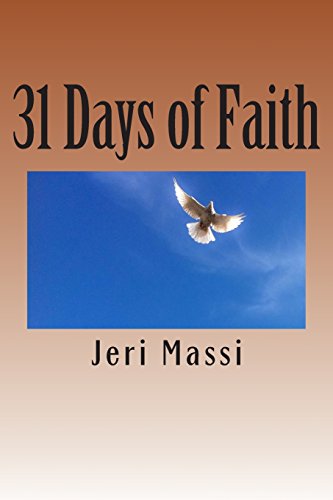 9781505976298: 31 Days of Faith (Christian Comfort Series)