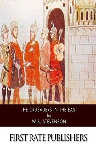 9781505977325: The Crusaders in the East