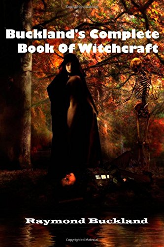 9781505986860: Buckland's Complete Book Of Witchcraft