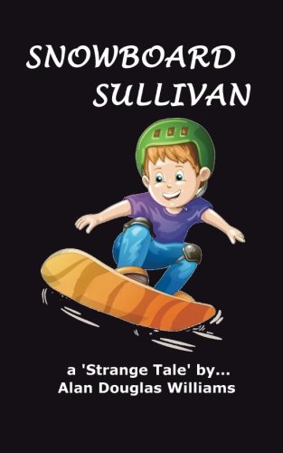 Imagen de archivo de Snowboard Sullivan: Volume 4 (Strange Tales) a la venta por Revaluation Books