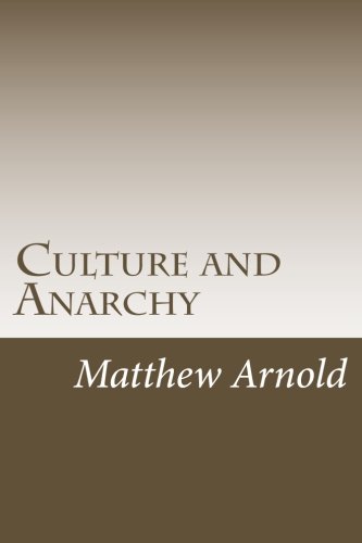 Imagen de archivo de Culture and Anarchy: An Essay in Political and Social Criticism a la venta por Wonder Book