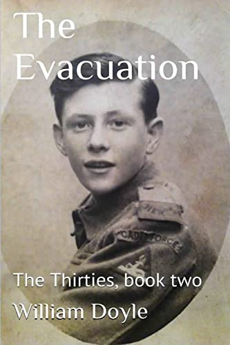 Beispielbild fr The Evacuation: Volume 2 (The Thirties) zum Verkauf von WorldofBooks