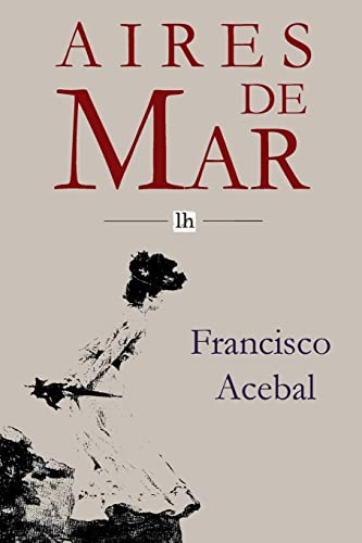 Beispielbild fr Aires de Mar: La desconsoladora verdad de la tristeza del mundo (Spanish Edition) zum Verkauf von Lucky's Textbooks