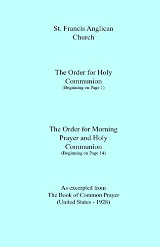 Stock image for St. Francis Anglican Church: Order for Holy Communion & Morning Prayer for sale by THE SAINT BOOKSTORE