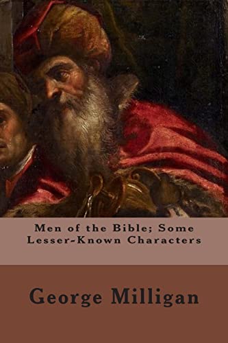 Imagen de archivo de Men of the Bible; Some Lesser-Known Characters a la venta por Lucky's Textbooks