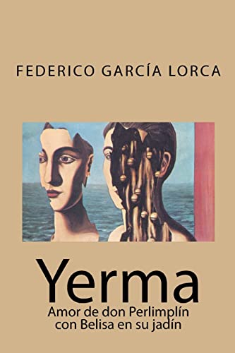 Stock image for Yerma: Amor de don Perlimplin con Belisa en su jardn / Love of Don Perlimplin with Belisa in the Garden for sale by Revaluation Books