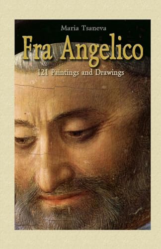 9781506009117: Fra Angelico: 121 Paintings and Drawings: Volume 24 (Annotated Masterpieces)