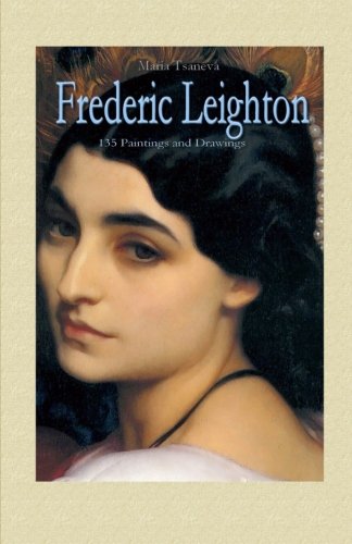 Stock image for FREDERIC LEIGHTON: 135 Paintings and Drawings for sale by Gian Luigi Fine Books