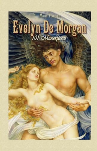 Stock image for Evelyn De Morgan: 101 Masterpieces (Annotated Masterpieces) for sale by Best and Fastest Books
