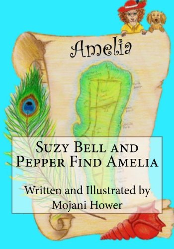 9781506016573: Suzy Bell and Pepper Find Amelia: Volume 1